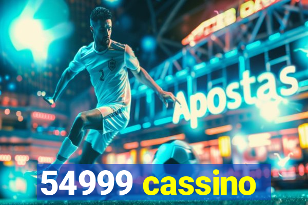 54999 cassino